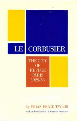 Le Corbusier, the City of Refuge, Paris 1929/33