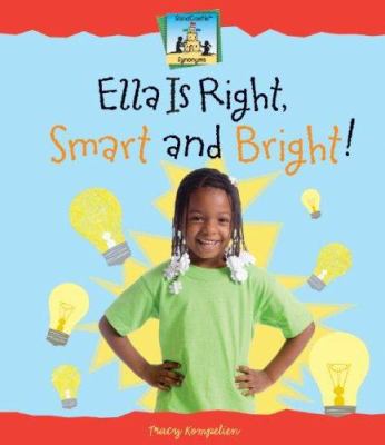 Ella is right, smart and bright!