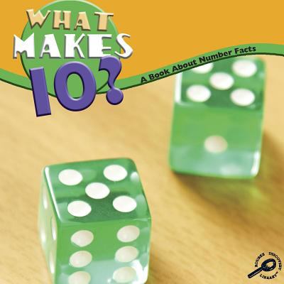 What makes 10? : a book about number facts
