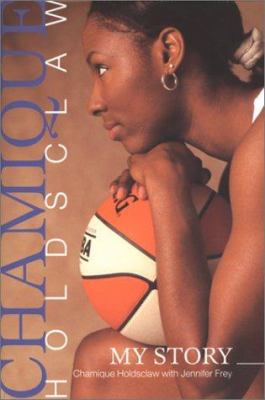 Chamique Holdsclaw : my story
