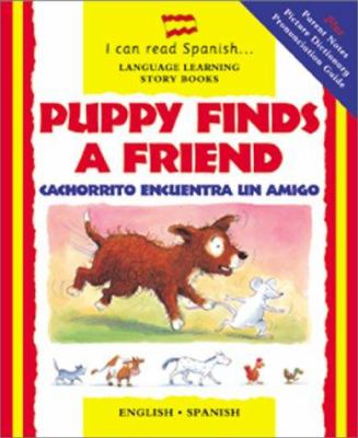 Puppy finds a friend = Cachorrito encuentra un amigo