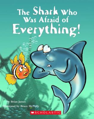The shark who was afraid of everything