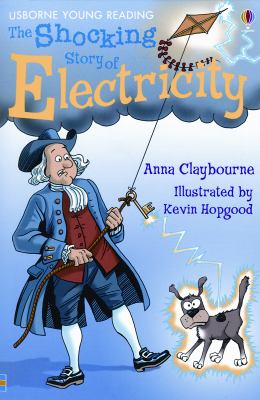 The shocking story of electricity