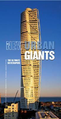 New urban giants : the ultimate skyscrapers