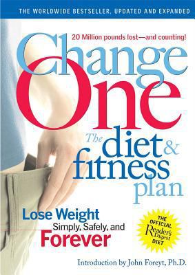 ChangeOne : the diet & fitness plan, lose weight simply, safely and forever