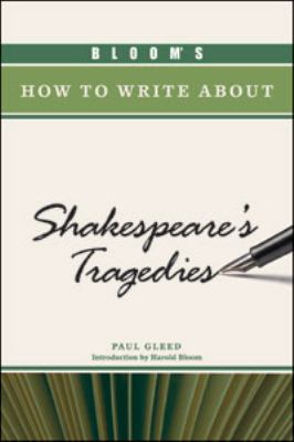Bloom's how to write about Shakespeare's tragedies