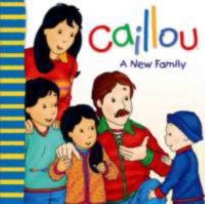 Caillou : a new family