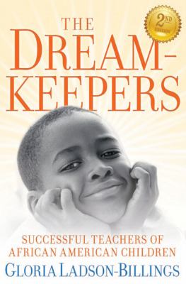 The dreamkeepers : successful teachers of African American children