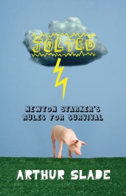 Jolted : Newton Starker's rules for survival