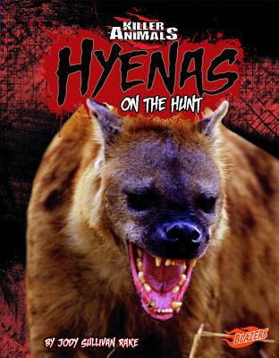 Hyenas : on the hunt