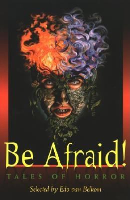 Be afraid! : Tales of horror