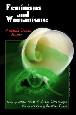 Feminisms and womanisms : a women's studies reader