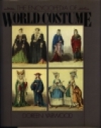 Encyclopedia of world costume