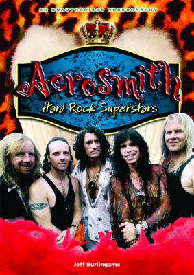 Aerosmith : hard rock superstars