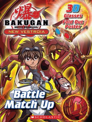 Bakugan battle brawlers. : Battle match up. New Vestroia :