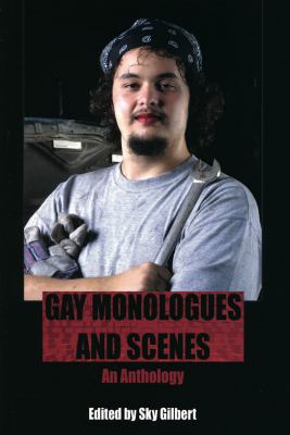 Gay monologues and scenes : an anthology