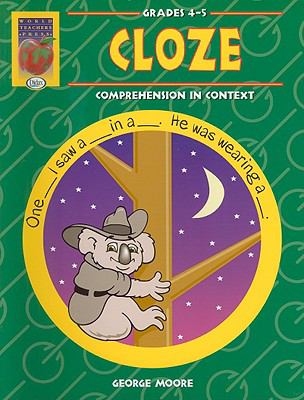 Cloze : comprehension in context. Grades 4-5 /