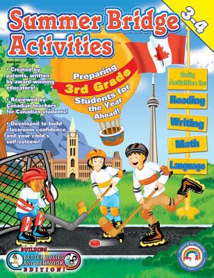 Summer Bridge Activities : Canadian style! : Third to fourth grade