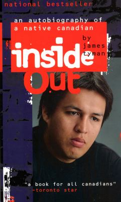 Inside out : an autobiography of a Native Canadian