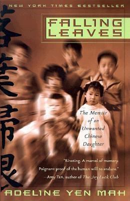 Falling leaves : the true story of an unwanted Chinese daughter