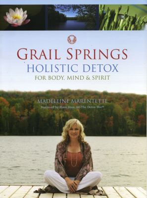 Grail Springs : holistic detox for body, mind & spirit