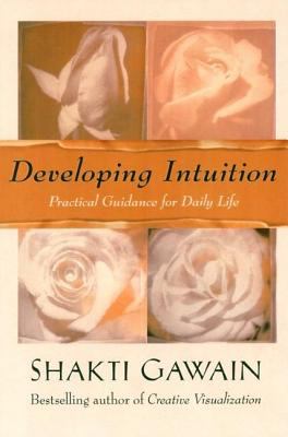 Developing intuition : practical guidance for daily life