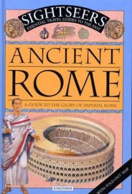 Ancient Rome : a guide to the glory of imperial Rome