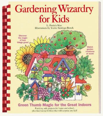 Gardening wizardry for kids