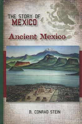 The story of Mexico.: Ancient Mexico /