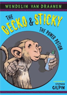 The Gecko & Sticky : the power potion