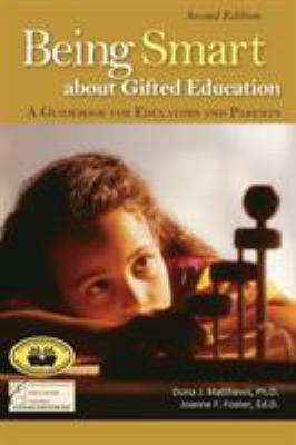 Being smart about gifted education: a guidebook for parents and teachers