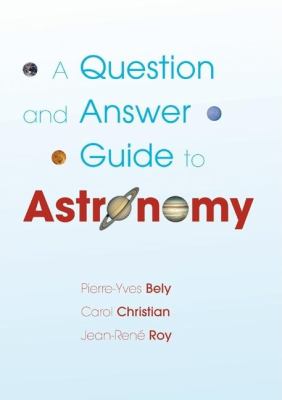 A question and answer guide to astronomy