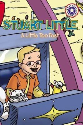 Stuart Little : a little too fast