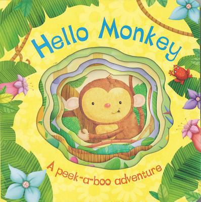 Hello monkey : a peek-a-boo adventure