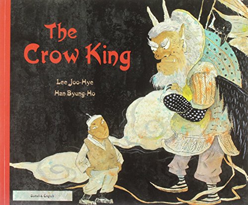 Karasu åo : Kankoku minwa = The crow king : a Korean folk story