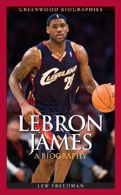 LeBron James : a biography