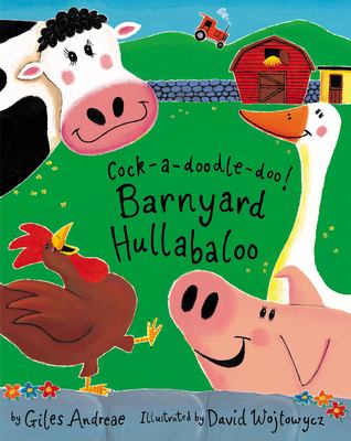 Cock-a-doodle-doo! : barnyard hullabaloo