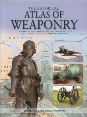 The historical atlas of weaponry