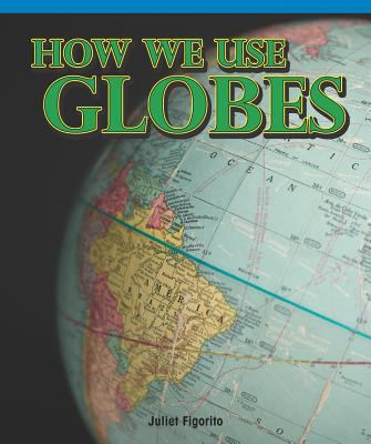 How we use globes