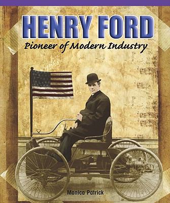 Henry Ford : pioneer of modern industry