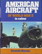 American aircraft of World War 2 in colour