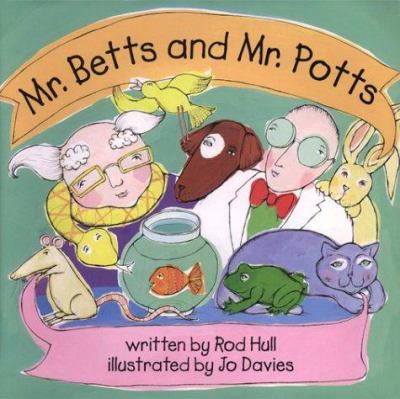 Mr. Betts and Mr. Potts