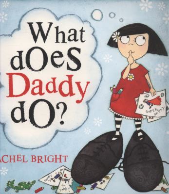 What does Daddy do?