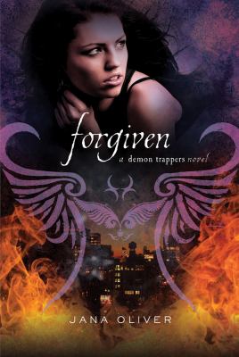 Forgiven : a Demon trappers novel