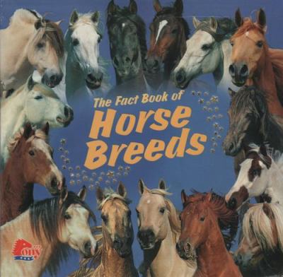 The fact book of horse breeds