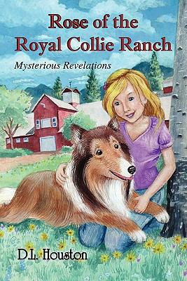 Rose of the Royal Collie Ranch : mysterious revelations