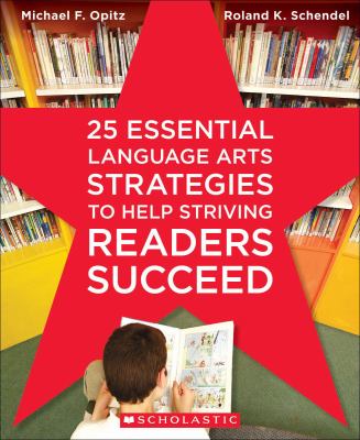 25 essential language arts strategies to help striving readers succeed