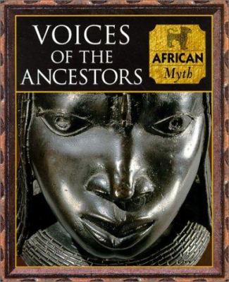 Voices of the ancestors : African myth