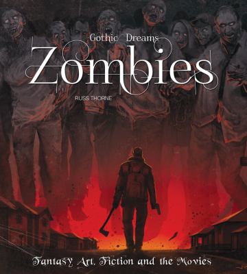 Zombies : fantasy art, fiction and the movies