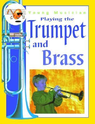Playing the trumpet and brass